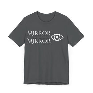 Mirror Mirror Unisex Tee - Stylish Black Short Sleeve Shirt