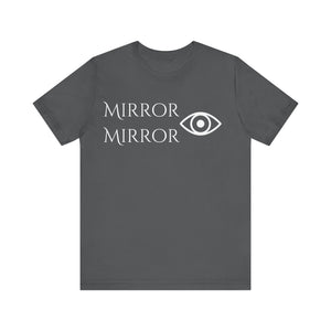 Mirror Mirror Unisex Tee - Stylish Black Short Sleeve Shirt