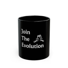 Load image into Gallery viewer, Join the Evolution Black Mug - 11oz &amp; 15oz | Motivational Coffee Cup