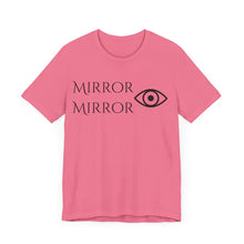 Load image into Gallery viewer, Mirror Mirror Unisex Jersey Tee - Inspirational Short Sleeve Shirt