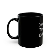 Load image into Gallery viewer, Join the Evolution Black Mug - 11oz &amp; 15oz | Motivational Coffee Cup