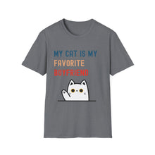 Load image into Gallery viewer, Cat Lover T-Shirt - My Cat is My Favorite Boyfriend