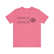 Load image into Gallery viewer, Mirror Mirror Unisex Jersey Tee - Inspirational Short Sleeve Shirt