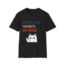 Load image into Gallery viewer, Cat Lover T-Shirt - My Cat is My Favorite Boyfriend