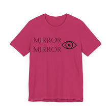 Load image into Gallery viewer, Mirror Mirror Unisex Jersey Tee - Inspirational Short Sleeve Shirt