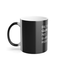 Load image into Gallery viewer, Color Morphing Mug - Be Your Own Guru, No Subscription Required