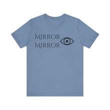 Load image into Gallery viewer, Mirror Mirror Unisex Jersey Tee - Inspirational Short Sleeve Shirt