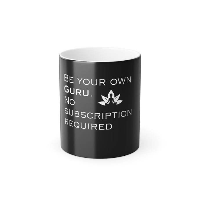 Color Morphing Mug - Be Your Own Guru, No Subscription Required